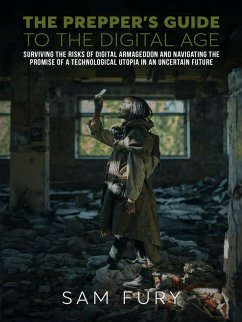 Cover The Prepper's Guide to the Digital Age (Escape, Evasion, and Survival) (eBook, ePUB)