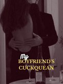 My Boyfriend's Cuckquean (eBook, ePUB)