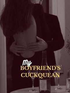 My Boyfriend's Cuckquean (eBook, ePUB) - Bear, John