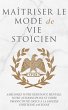 Maîtriser Le Mode De Vie Stoïcien... - Bild 1
