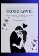 Toxic Love: The Dark Side of Women in... - Bild 1