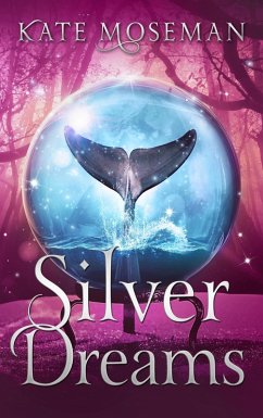 Silver Dreams (Midlife Elementals, #3) (eBook, ePUB) - Moseman, Kate