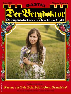 Der Bergdoktor 2182 (eBook, ePUB) - Kufsteiner, Andreas