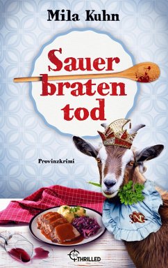Sauerbratentod (eBook, ePUB) - Kuhn, Mila
