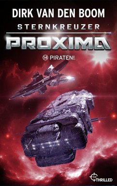 Sternkreuzer Proxima - Piraten! (eBook, ePUB) - Boom, Dirk Van Den