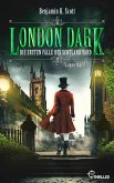 London Dark - Die ersten Fälle des Scotland Yard (eBook, ePUB)