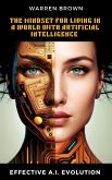 The Mindset for Living in a World with Artificial Intelligence (eBook, ePUB)