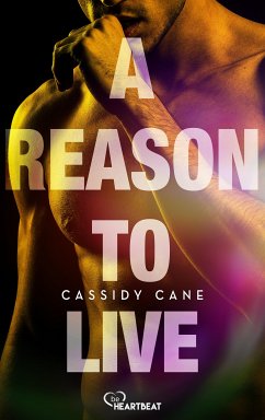 A Reason to Live (eBook, ePUB) - Cane, Cassidy