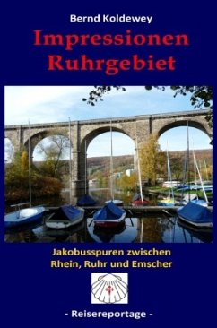 Impressionen Ruhrgebiet - Koldewey, Bernd