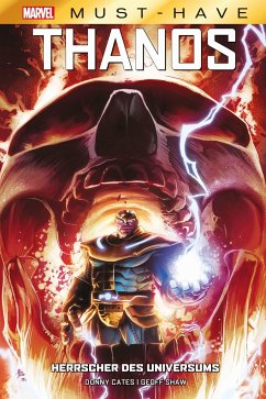 Marvel Must-Have: Thanos - Herrscher des Universums - Cates, Donny;Shaw, Geoff;u.a.