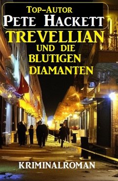 Cover Trevellian und die blutigen Diamanten: Kriminalroman (eBook, ePUB)