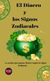 El Dinero y los Signos Zodiacales (eBook, ePUB)