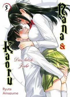 Nana & Kaoru: Das letzte Jahr Bd.5 - Amazume, Ryuta