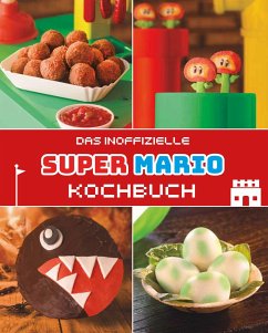 Das inoffizielle Super Mario Kochbuch - Grimm, Tom;Harder, Dimitre