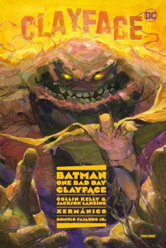 Batman - One Bad Day: Clayface - Kelly, Colin;Xermanico;Lanzing, Jackson