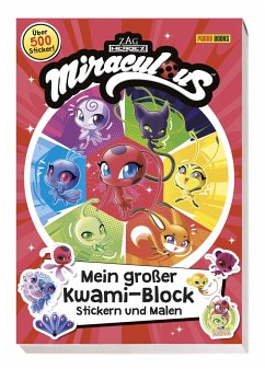 Miraculous: Mein großer Kwami-Block - Stickern und Malen - Panini