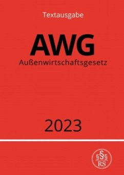 Außenwirtschaftsgesetz - AWG 2023 - Studier, Ronny