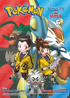 Pokémon - Schwert und Schild Bd.6 - Kusaka, Hidenori;Yamamoto, Satoshi