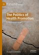 The Politics of Health Promotion - Bild 1