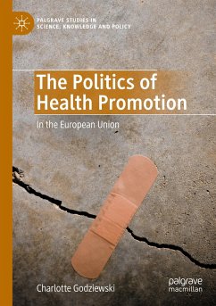 The Politics of Health Promotion - Godziewski, Charlotte