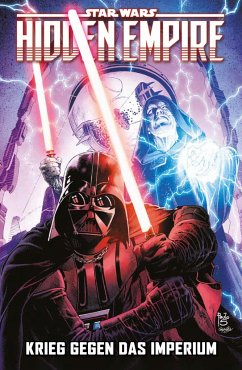 Star Wars Comics: Hidden Empire - Krieg gegen das Imperium - Soule, Charles;Cummings, Steven