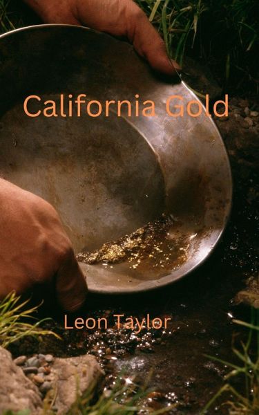 California Gold (eBook, ePUB) California Gold (eBook, ePUB)