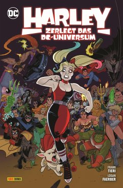 Harley Quinn: Harley zerlegt das DC-Universum - Tieri, Frank;Faerber, Logan