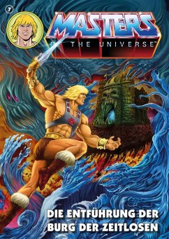 Masters of the Universe 7 - Die Entführung der Burg der Zeitlosen - Diverse Autoren