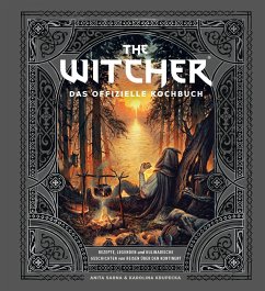 The Witcher: Das offizielle Kochbuch - Sarna, Anita;Krupecka, Karolina