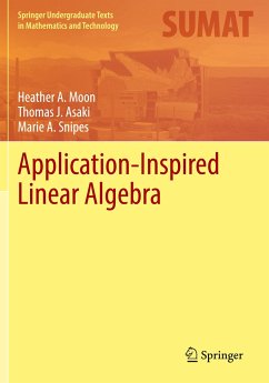 Application-Inspired Linear Algebra - Moon, Heather A.;Asaki, Thomas J.;Snipes, Marie A.