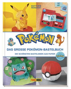 Pokémon: Das große Pokémon-Bastelbuch - Die schönsten Bastelideen aus Papier - Reinhart, Matthew;Austin, Kay