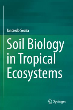 Soil Biology in Tropical Ecosystems - Souza, Tancredo