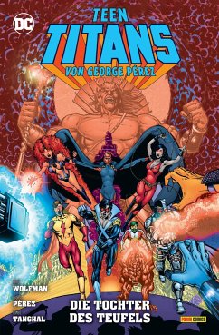 Teen Titans von George Perez - Wolfman, Marv;Perez, George