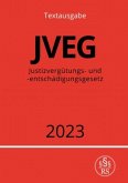 Justizvergütungs- und -entschädigungsgesetz - JVEG 2023