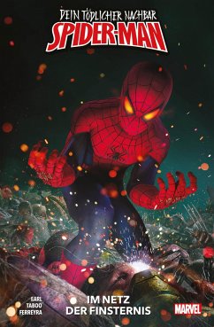 Dein tödlicher Nachbar Spider-Man: Im Netz der Finsternis - Taboo;Earl, B.;Ferreyra, Juan