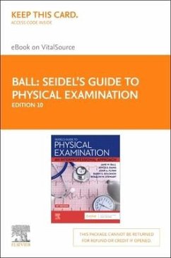 Seidel's Guide to Physical Examination - Elsevier eBook on Vitalsource (Retail Access Card): An Interprofessional Approach - Ball, Jane W.; Dains, Joyce E.; Flynn, John A.