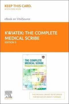 The Complete Medical Scribe - Elsevier E-Book on Vitalsource (Retail Access Card): A Guide to Accurate Documentation - Abc Scribes Ltd