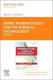Pharmacology for the Surgical Technologist - Elsevier eBook on Vitalsource (Retail Access Card)