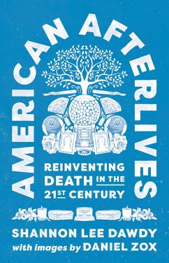 American Afterlives - Dawdy, Shannon Lee