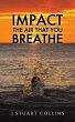 Impact the Air That You Breathe - Bild 1