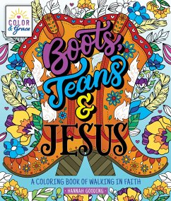 Color & Grace: Boots, Jeans & Jesus - Gooding, Hannah