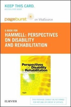 Perspectives on Disability and Rehabilitation - Elsevier eBook on Vitalsource (Retail Access Card): Contesting Assumptions, Challenging Practice - Hammell, Karen Whalley