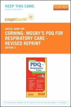 Mosby's PDQ for Respiratory Care - Revised Reprint - Elsevier eBook on Vitalsource (Retail Access Card) - Corning, Helen Schaar