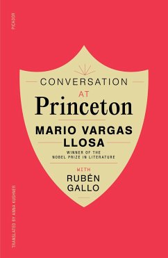 Conversation at Princeton - Llosa, Mario Vargas; Gallo, Rubén