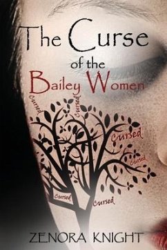 The Curse of the Bailey Women - Knight, Zenora