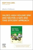 High Volume Spay and Neuter: A Safe and Time Efficient Approach Elsevier eBook on Vitalsource (Retail Access Card)