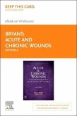 Acute and Chronic Wounds - Elsevier eBook on Vitalsource (Retail Access Card): Intraprofessionals from Novice to Expert