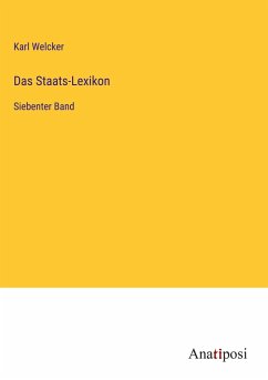 Das Staats-Lexikon - Welcker, Karl