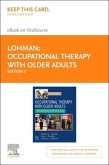 Occupational Therapy with Older Adults - Elsevier eBook on Vitalsource (Retail Access Card): Strategies for the Ota