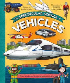 The Spectacular Science of Vehicles - Colson, Rob